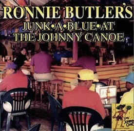 Junk A Blue at The Johnny Canoe - Ronnie Butler