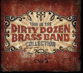 Dirty Dozen Brass Band Collection