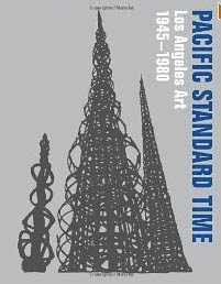 Pacific Standard Time: Los Angeles Art, 1945-1980